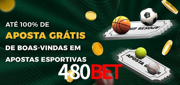 480bet Ate 100% de Aposta Gratis
